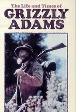 Watch The Life and Times of Grizzly Adams online free. The Life and Times of Grizzly Adams poster